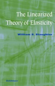 Paperback The Linearized Theory of Elasticity Book