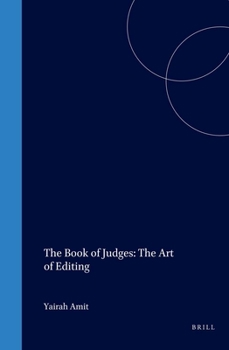 Hardcover The Book of Judges: The Art of Editing Book