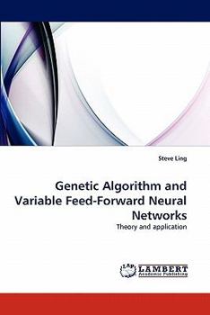 Paperback Genetic Algorithm and Variable Feed-Forward Neural Networks Book