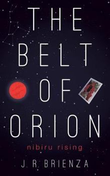 Paperback The Belt of Orion: Nibiru Rising Book