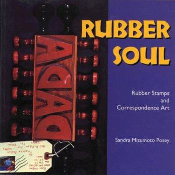 Paperback Rubber Soul: Rubber Stamps and Correspondence Art Book