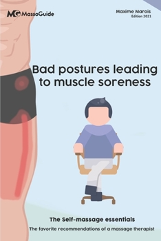 Paperback Bad postures leading to muscle soreness: The self-massage essentials Book