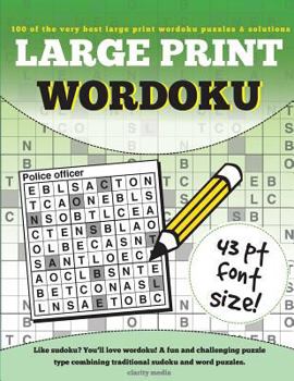 Paperback Large Print Wordoku: A fun & challenging variant of sudoku. 100 Wordoku puzzles including solutions [Large Print] Book