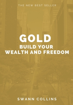 Paperback Gold: Build Your Wealth and Freedom Book
