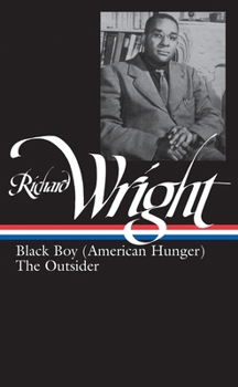 Hardcover Richard Wright: Later Works (Loa #56): Black Boy (American Hunger) / The Outsider Book