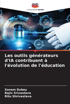 Paperback Les outils générateurs d'IA contribuent à l'évolution de l'éducation [French] Book