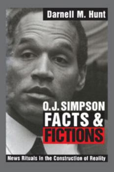 Paperback O. J. Simpson Facts and Fictions: News Rituals in the Construction of Reality Book