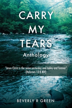 Paperback Carry My Tears Book