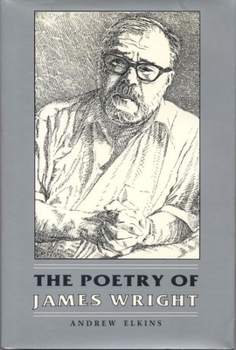 Hardcover The Poetry of James Wright Book