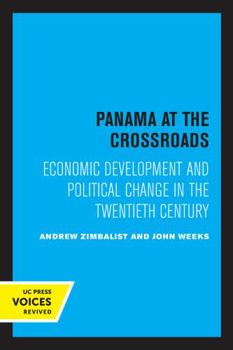 Paperback Panama at the Crossroads: Economic Development and Political Change in the Twentieth Century Book