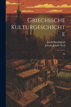 Paperback Griechische Kulturgeschichte: 02 [German] Book