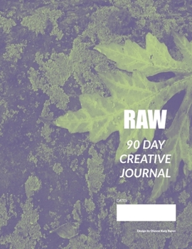 Paperback RAW 90 Day Creative Journal Book