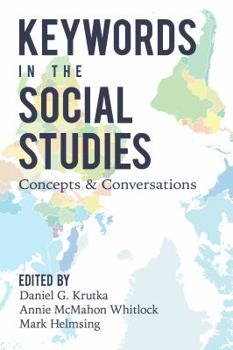 Paperback Keywords in the Social Studies: Concepts and Conversations Book