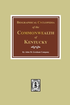 Paperback Biographical Cyclopedia of the Commonwealth of Kentucky Book
