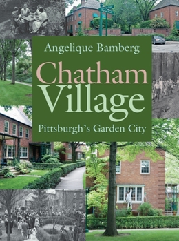 Paperback Chatham Village: Pittsburgh's Garden City Book