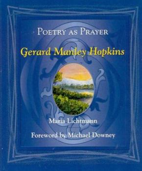 Paperback Poetry as Prayer: Gerard Manley Hopkins (Poetry as Prayer Series) Book