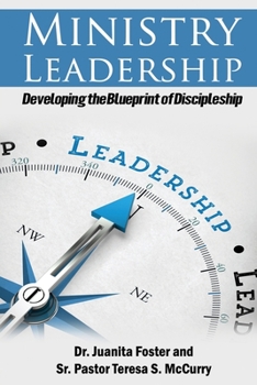 Paperback Ministry Leadership: Developing the Blueprint of Discipleship Book