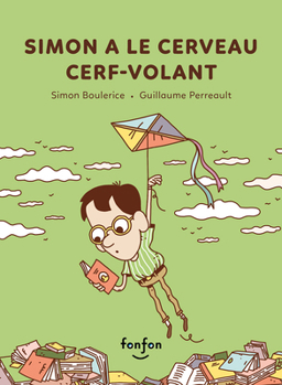 Simon a le cerveau cerf-volant (French Edition)