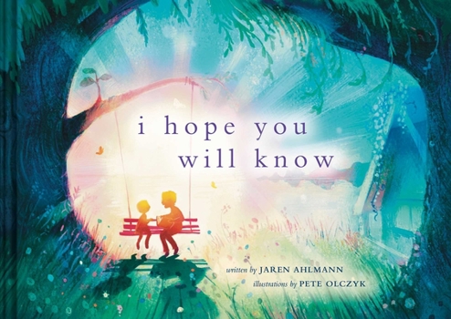 Hardcover I Hope You Will Know Book