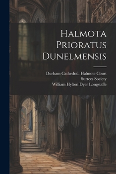 Paperback Halmota Prioratus Dunelmensis [Latin] Book