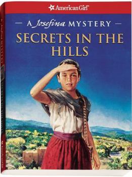 Paperback Secrets in the Hills: A Josefina Mystery Book