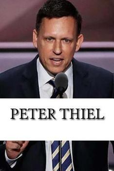 Paperback Peter Thiel: A Biography Book