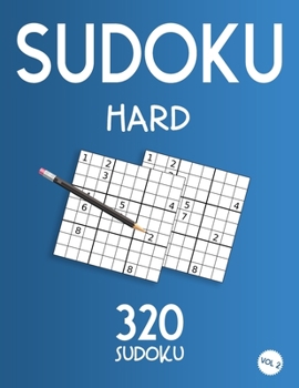 Paperback Sudoku Hard: Sudoku Book With 320 Hard Sudoku Puzzles For Adults, Vol 2 Book