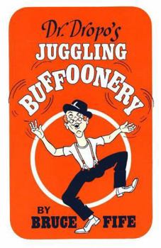 Paperback Dr. Dropo's Juggling Buffoonery Book