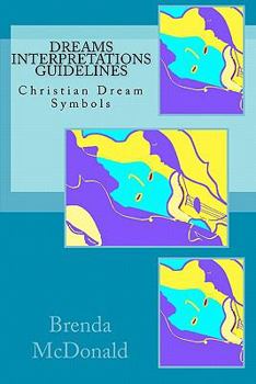 Paperback Dreams Interpretations Guidelines: Christian Dream Symbols Book