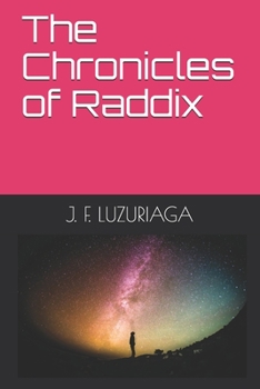 Paperback The Chronicles of Raddix Book