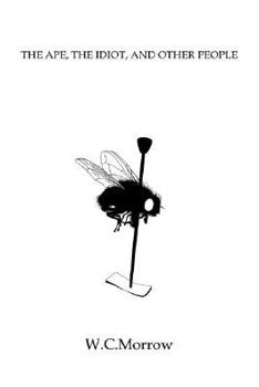 Paperback The Ape, the Idiot, and Other People Book