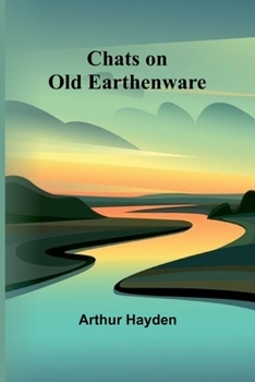 Paperback Chats on Old Earthenware Book