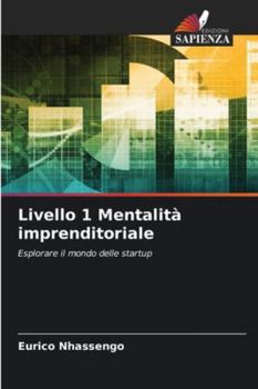 Livello 1 Mentalità imprenditoriale (Italian Edition)