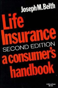 Paperback Life Insurance, Second Edition: A Consumerâ (Tm)S Handbook Book