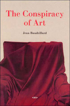 Paperback The Conspiracy of Art: Manifestos, Interviews, Essays Book