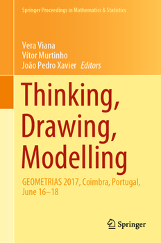 Hardcover Thinking, Drawing, Modelling: Geometrias 2017, Coimbra, Portugal, June 16-18 Book