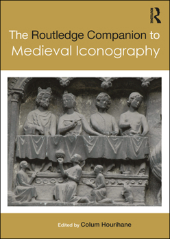 Paperback The Routledge Companion to Medieval Iconography Book