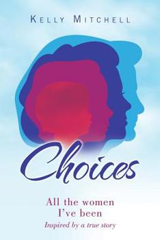 Paperback Choices: All the Women I've Been Book