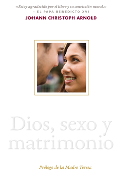 Paperback Dios, Sexo Y Matrimonio [Spanish] Book