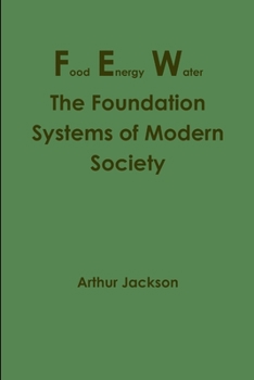 Paperback Food Energy Water: The Foundation Systems of Modern Society Book