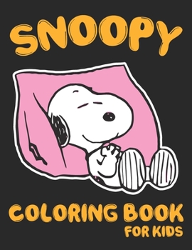 Snoopy Coloring Book For Kids: Funny... book by Primrose Press House