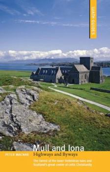 Mull and Iona: Highways and Byways - Book  of the Highways & Byways