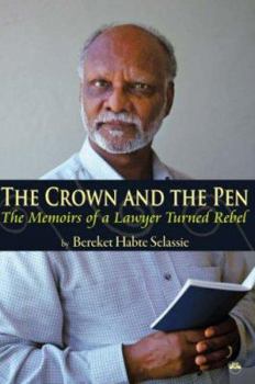 Paperback The Crown and the Pen. [Vol. 1]: The Memoirs of a Lawyer Turned Rebel Book