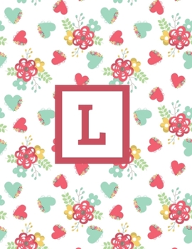 Paperback L: Letter Cute Flowers Monogrammed 2020 Weekly Planner For Women Females Girls - January 2020 - December 2020 (8.5"x11") Book