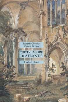 Paperback The Treasure of Atlantis: Esoteric Classics: Occult Fiction Book
