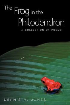 Paperback The Frog in the Philodendron: A Collection of Poems Book