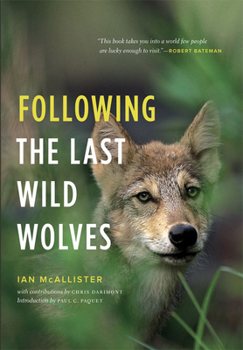 Paperback Following the Last Wild Wolves Book