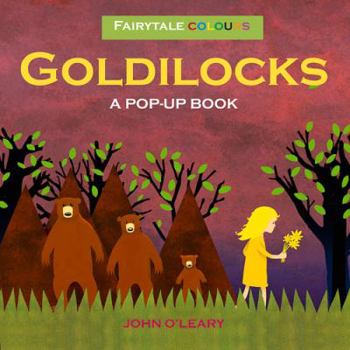 Hardcover Fairytale Colours: Goldilocks: A Pop-Up Book