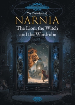 Paperback The Chronicles of Narnia: The Lion, the Witch and the Wardrobe Book