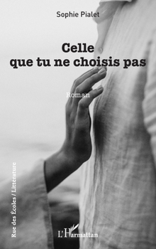 Paperback Celle que tu ne choisis pas [French] Book